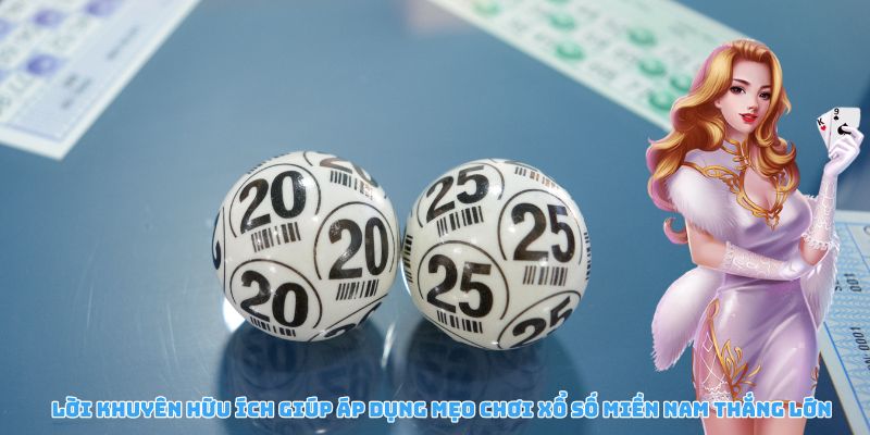 Lời khuyên chiến lược giúp tối ưu mẹo chơi xổ số miền Nam