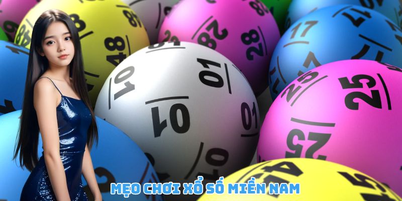 Mẹo chơi xổ số miền Nam chính là chìa khóa giúp người chơi tiếp cận